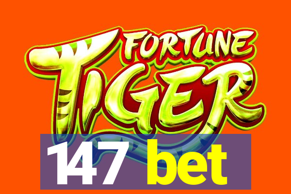 147 bet